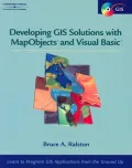 "Developing GIS Solutions with ""MapObjects"" and ""Visual Basic"""