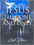 Jesus the One and Only