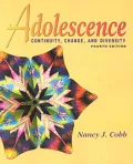 Adolescence : Continuity, Change, and Diversity