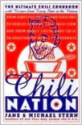 Chili Nation: The Ultimate Chili Cookbook with Recipes from Every State in the Nation