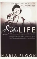 My Sister Life: The Story of My Sister's Disappearance