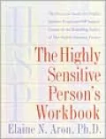 The Highly Sensitive Person's Workbook