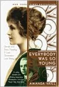 Everybody Was So Young: Gerald and Sara Murphy, a Lost Generation Love Story