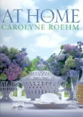 At Home With Carolyne Roehm