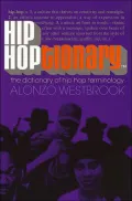 Hip Hoptionary (TM): The Dictionary of Hip Hop Terminology