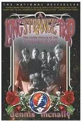Long Strange Trip The Inside History of the Grateful Dead