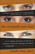 The Sociopath Next Door: The Ruthless Versus the Rest of Us