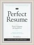 The Perfect Resume: Today's Ultimate Job Search Tool