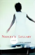 Neecey's Lullaby: A Novel