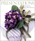 Presentations: A Passion for Gift Wrapping
