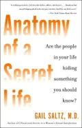 Anatomy of a Secret Life: Are the People in Your Life Hiding Something You Should Know?