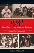 1941 -- The Greatest Year in Sports