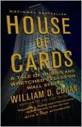 House of Cards: A Tale of Hubris and Wretched Excess on Wall Street