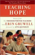Teaching Hope: Stories from the Freedom Writers Teachers