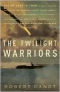 The Twilight Warriors