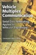 Vehicle Multiplex Communication Serial Data Networking Applied to Vehicular Engineering