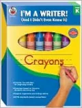 I'm a Writer! (And I Didn't Even Know It), Grade K