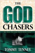 The God Chasers; My Soul Follows Hard after Thee