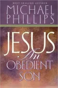 Jesus, an Obedient Son