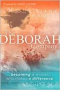The Deborah Company: Becoming a Woman Who Makes a Difference