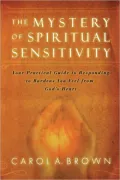 The Mystery of Spiritual Sensitivity