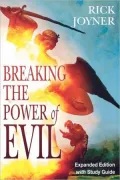 Breaking the Power of Evil (Expanded Edition with Study Guide)