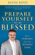 Prepare Yourself to Be Blessed