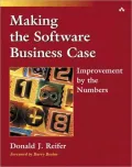Making the Software Business Case: Improvement by the Numbers