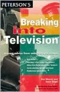 Breaking into Television : Veteran Advice from the TV Trenches