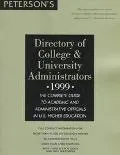 Peterson's Directory of College & University Administrators 1999 The Complete Guide to Acade...