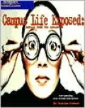Campus Life Exposed: Advice from the Inside