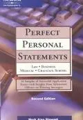 Perfect Personal Statements Law, Business, Medical, Graduate School