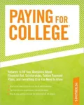 Paying for College: Answers to All Your Questions about Financial Aid, Scholarships, Tuition Payment Plans, and Everything Else You Need to Know