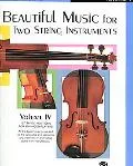 Beautiful Music for Two String Instruments, Book 4: Violin, Vol. 4