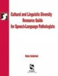 Cultural & Linguistic Diversity Resource Guide For Speech-Language Pathologists