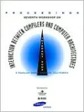 Seventh Workshop on Interaction between Compilers and Computer Architecture: INTERACT-7 2003