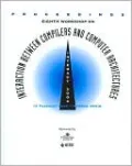 Proceedings of The Eighth Workshop on Interaction Between Compilers and Computer Architectures: INTERACT 2004 115 February 2004, Madrid, Spain