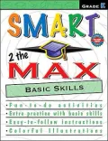 Smart 2 the Max: Grade K Basic Skills