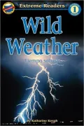 Wild Weather/ Tiempo Salvaje