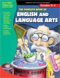 The Complete Book of English and Language Arts, Grades 3-4