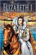 Elizabeth I and the Spanish Armada