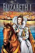 Elizabeth I and the Spanish Armada