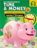 The Complete Book of Time and Money, Grades K-3