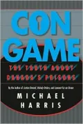 Con Game: The Truth about Canada's Prisons