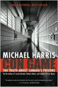 Con Game: The Truth About Canada's Prisons