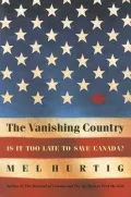 The Vanishing Country: Is It Too Late to Save Canada?