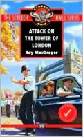Attack on the Tower of London (Screech Owls Series #19)
