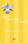 Life in the Clearings versus the Bush