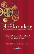The Clockmaker : The Sayings and Doings of Samuel Slick of Slickville