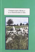 Understanding Beowulf as an Indo-European Epic: A Study in Comparative Mythology